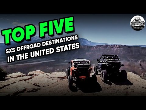 Top 5 SxS Offroad Destinations in the US