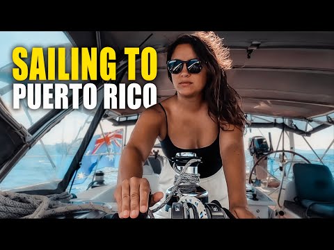 48hrs in Puerto Rico | Sailing Sunday | Ep.214