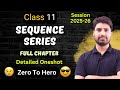 Sequence And Series Class 11 Maths One Shot Video Full Chapter 2025 26