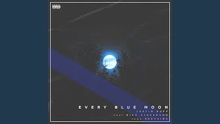 Every Blue Moon