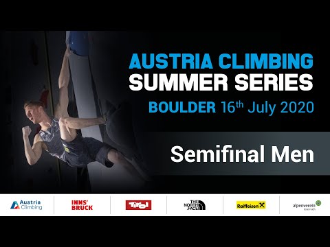 Austrian Climbing Summer Series - Boulderevent 2 - Semifinals Men LIVE