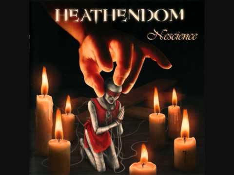 Heathendom - Nescience (+intro)