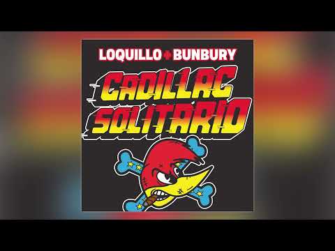 Loquillo - Cadillac solitario (feat. Bunbury) - Audio Oficial
