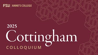 2025 Cottingham Colloquium