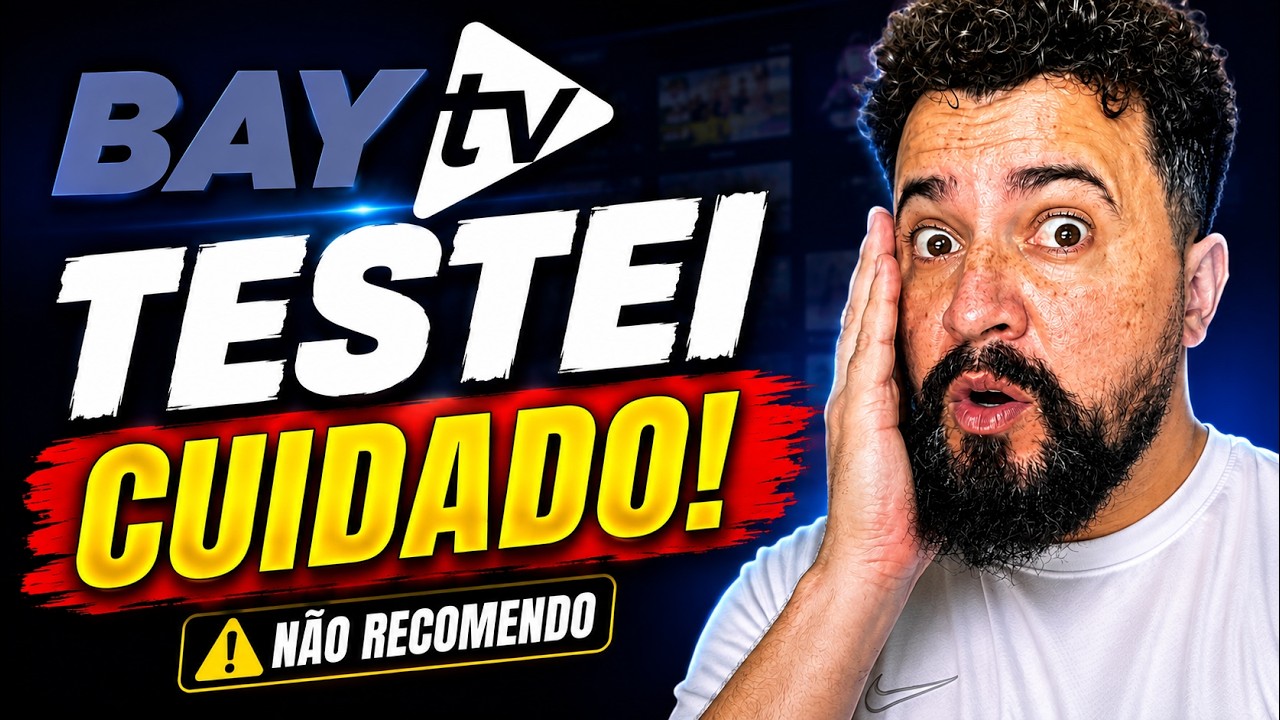 🚨 BAY TV FUNCIONA? BAY IPTV VALE A PENA? SAIBA A VERDADE