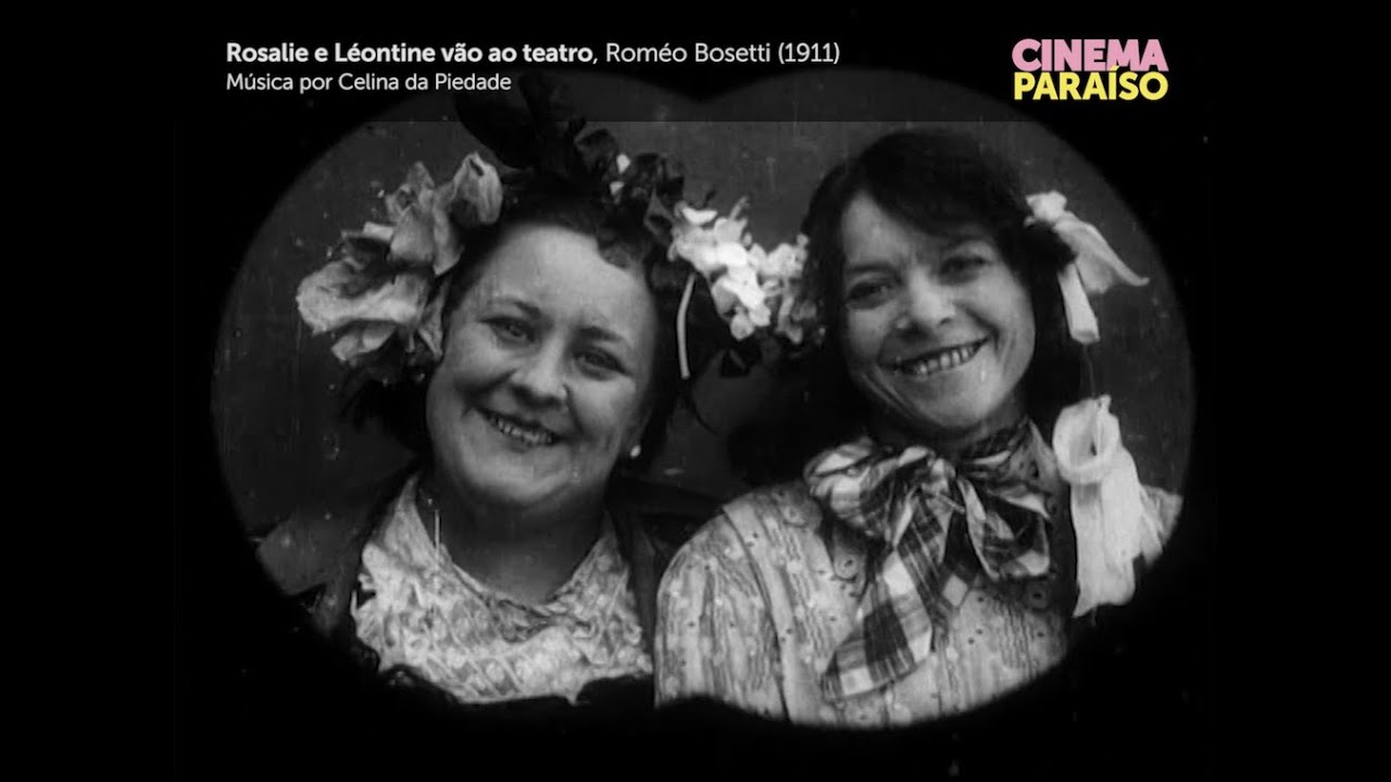 Rosalie e Léontine vão ao teatro, Roméo Bosetti (1911) | Música por Celina da Piedade