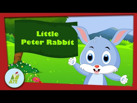 Little Peter Rabbit | Nursery Rhymes + Kids Songs | A2Z Animation