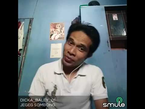 Jegeg Sombong ( Dicka Baley )