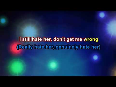 Maybe She's Not Such a Heinous Bitch After All - Karaoke