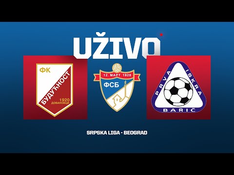 Uživo BUDUĆNOST - PRVA ISKRA Srpska Liga Beograd 13.Kolo