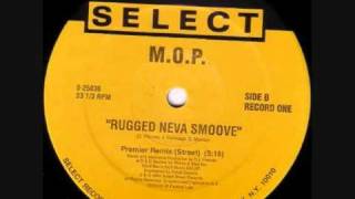M.O.P. - Rugged Neva Smoove (Dj Premier Remix)