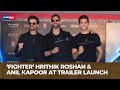 Fighter Trailer Launch: Watch the grand entry of Hrithik Roshan and Anil Kapoor