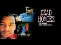 Dead Homiez FULL MOVIE Remastered 1999