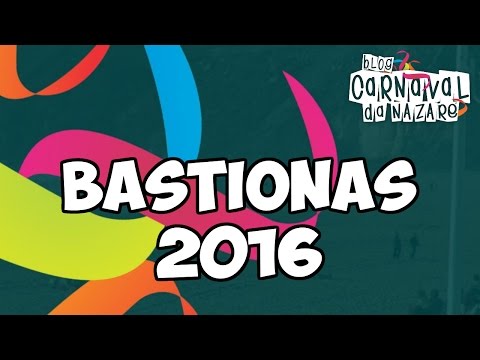 Bastionas 2016 - Carnaval da Nazaré