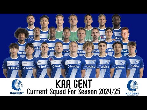 KAA Gent Current Squad For Season 2024/25 | KAA Gent Squad Update 24/25 | Jupiler Pro League 24/25