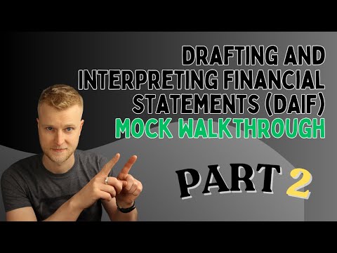 AAT Level 4 - Drafting and Interpreting Financial Statements (DAIF) - Mock Exam Walkthrough - Part 2