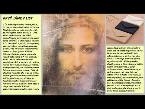 PRVÝ JÁNOV LIST - od Sv. JÁNA Apoštola  (s označením čísla kapitoly + verša)