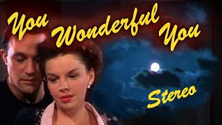 You Wonderful You, And Its Reprise ~ Stereo Pre-recordings ~ Gene Kelly, Judy Garland