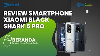 Smartphone Black Shark 5 Pro Resmi Meluncur, Jadi Versi Tertinggi di Serinya, Begini Spesifikasinya