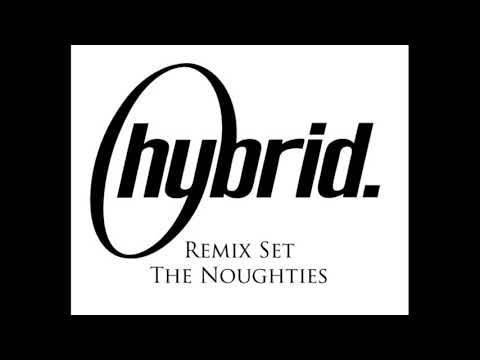 Hybrid - The Noughties Part I (Mixed by TWS)
