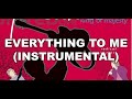 Everything To Me Instrumental King Of Majesty Instrumentals Hillsong