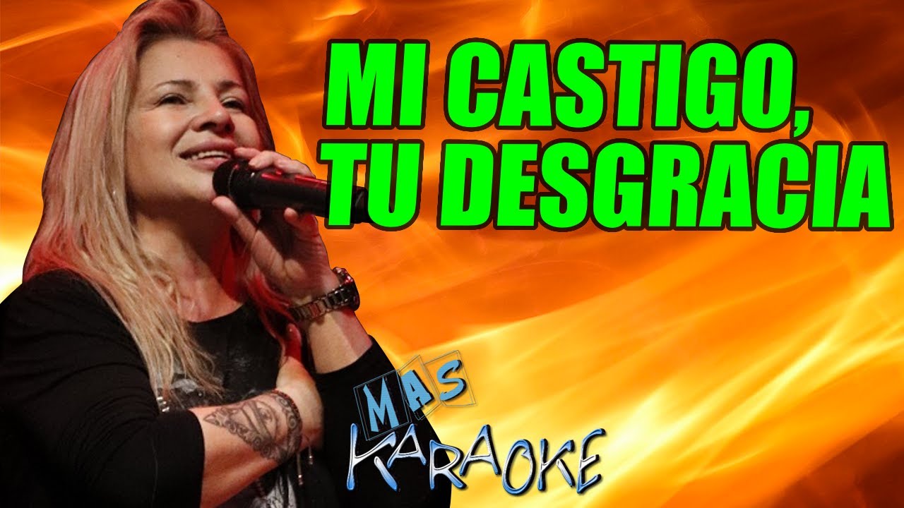 Mi Castigo, Tu Desgracia