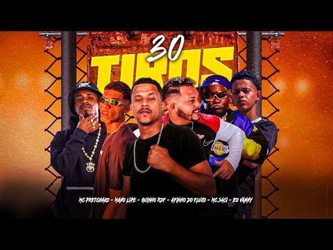 30 TIROS - MANO LIPE, EO VANNY, MC GUINHO RDF, AFINHO DO FLUXO (feat: mc saci)