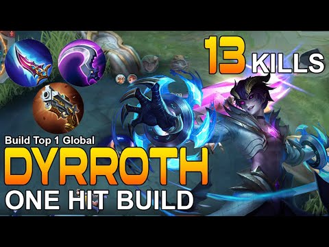 13 Kills Dyrroth ONE HIT Build | Build Top 1 Global Dyrroth ~ MLBB