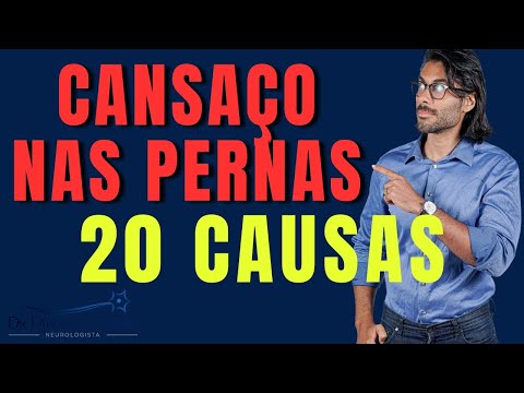 20 Causas do Cansaço nas Pernas | Dr Diego de Castro Neurologista