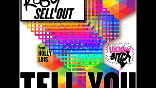 Kissy Sell Out feat. Holly Lois - Tell You (DJ Q Remix)
