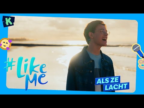 #LikeMe | Als ze lacht [officiële clip]