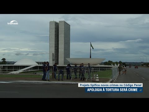 Apologia à tortura: projeto tipifica novos crimes no Código Penal