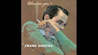 Frank Sinatra - Maybe You&#39;ll Be There