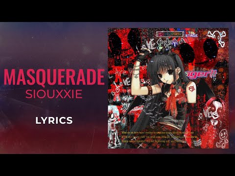 Siouxxie - Masquerade (LYRICS) - "Dropping bodies like a nun" [TikTok Song]
