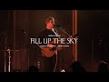 Fill Up The Sky