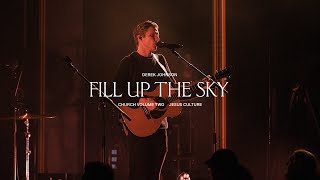 Fill Up The Sky - Live Music Video