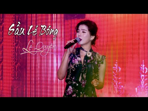 Lệ Quyên - Sầu Lẻ Bóng | Hội Nghị Image Skin Care