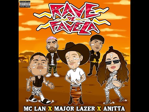 Anitta, Major Lazer e MC Lan - Rave de Favela (Full Sound)