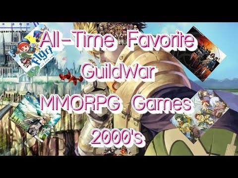 All-Time Favorite List GuildWar In Online Games 2000's [MMORPG]