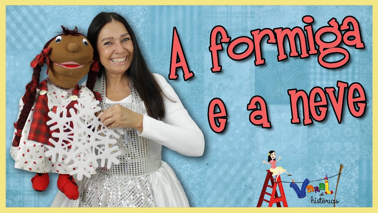 A formiga e a neve - Varal de Histórias