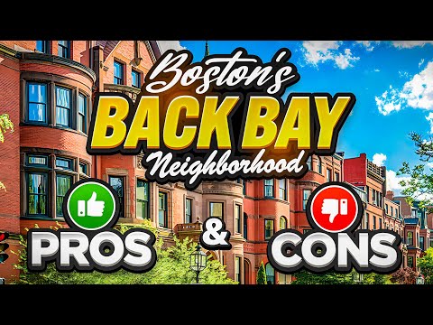 Boston's Back Bay: Pros and Cons of this Affluent Neighborhood