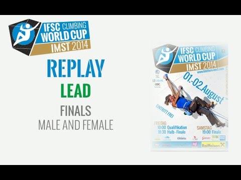 IFSC Climbing World Cup Imst 2014 - Lead - Finals - Full HD