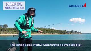 How to fish the Yamashita EGINNO Pyon Pyon to catch squid