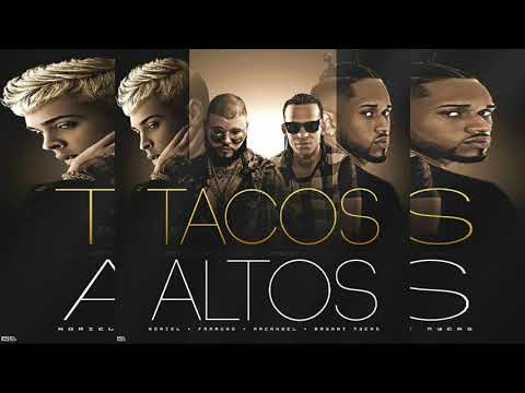 Tacos Altos - Arcangel Ft. Farruko, Bryant Myers y Noriel (Audio Oficial)