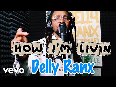Delly Ranx - How I'm Living (Official Music Video)