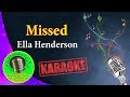 [Karaoke] Missed- Ella Henderson- Karaoke Now