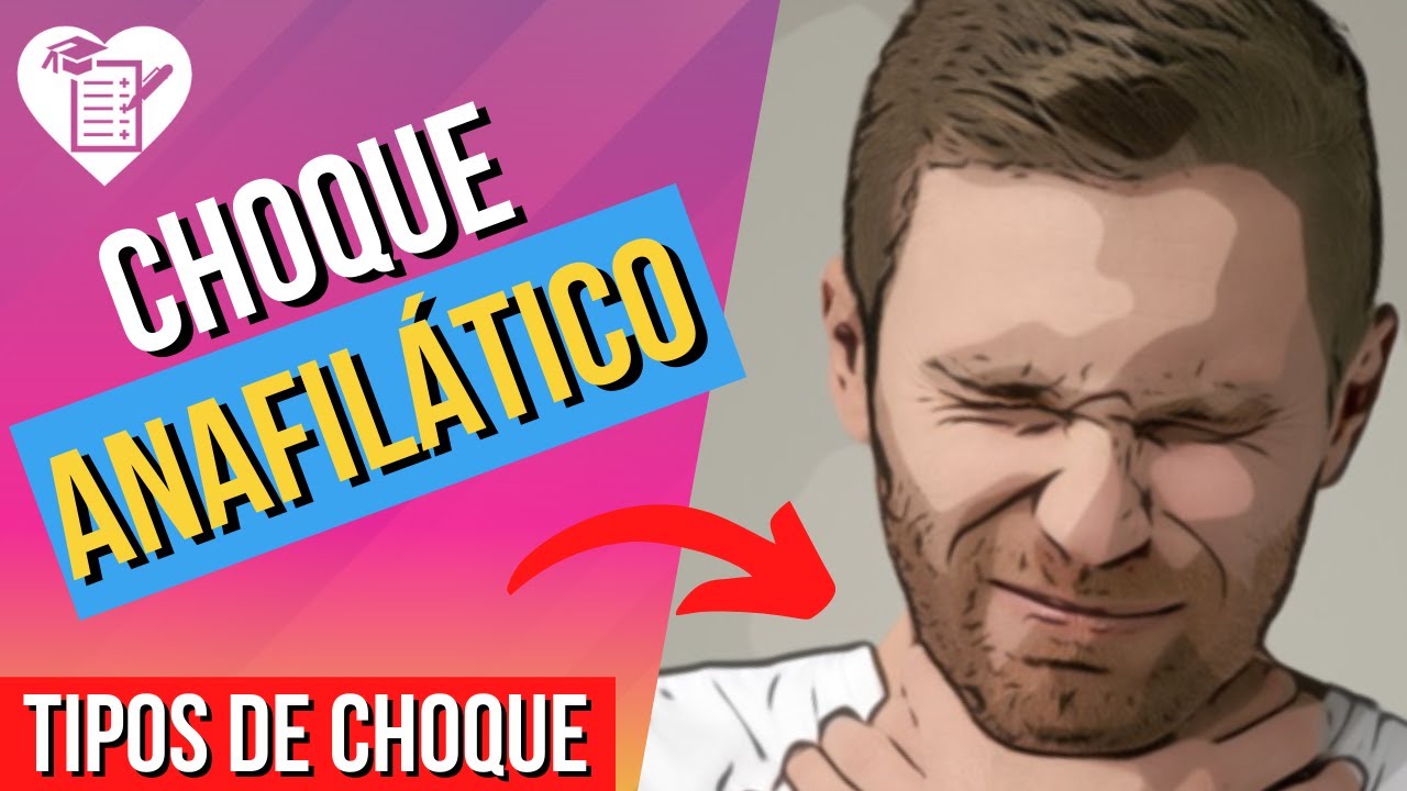 CHOQUE ANAFILÁTICO - Causas, Sintomas e Tratamento