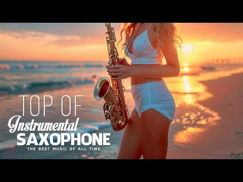 200 Most Beautiful Saxophone Melodies Of All Time ❤️ Best Romantic Saxophone Music Of The 80'S 90'S