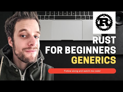 Rust For Beginners Tutorial - Generics
