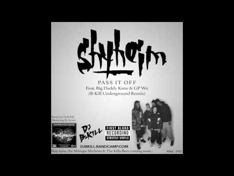 Shyheim ft. GP WU & Big Daddy kane -  Pass It Off (B-Kill UDG Remix)